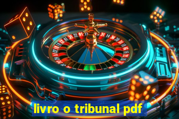 livro o tribunal pdf